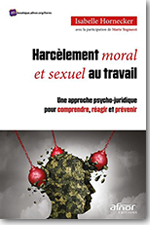 Harcèlement moral et sexuel au travail