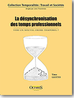 La désynchronisation des temps professionnels