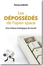 Les dépossédés de l’open space