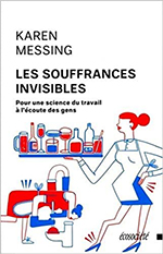 Les souffrances invisibles – Pour une science du travail à l’écoute des gens