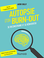 Autopsie d’un burn-out