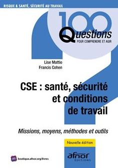 CSE : santé, sécurité et conditions de travail