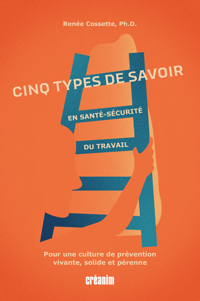 Cinq types de savoir en santé-sécurité au travail