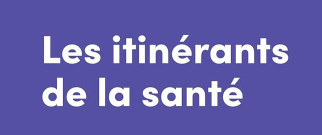 Les itinérants de la santé