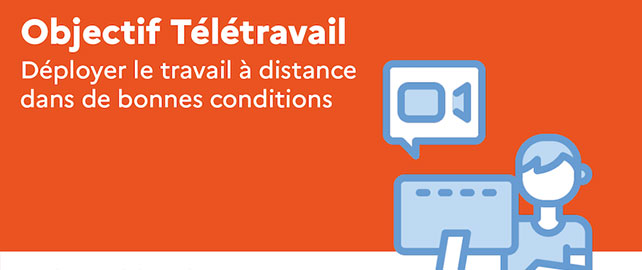 Le réseau Anact-Aract accompagnent les TPE/PME avec « Objectif télétravail »