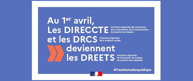 Les DIRECCTE deviennent DREETS et acquièrent des compétentes en matière de cohésion sociale