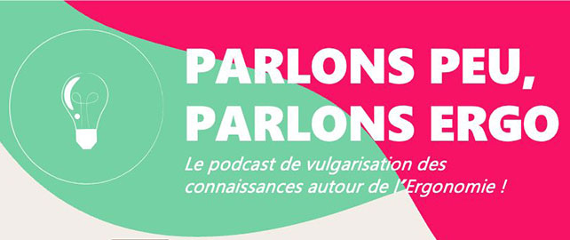 « Parlons peu, Parlons Ergo ! » : le podcast sur l’ergonomie 