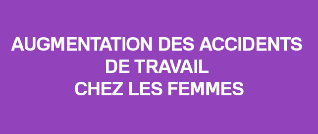 Augmentation des accidents du travail chez les femmes