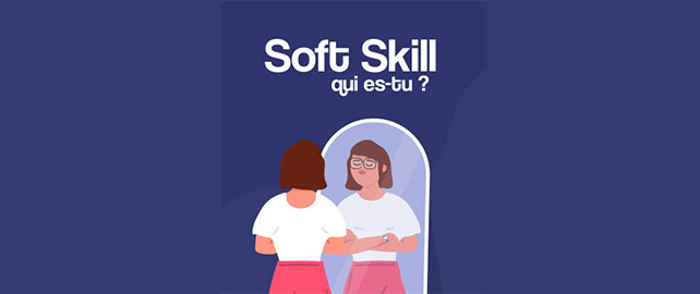 « Soft Skill, qui es-tu ? » 